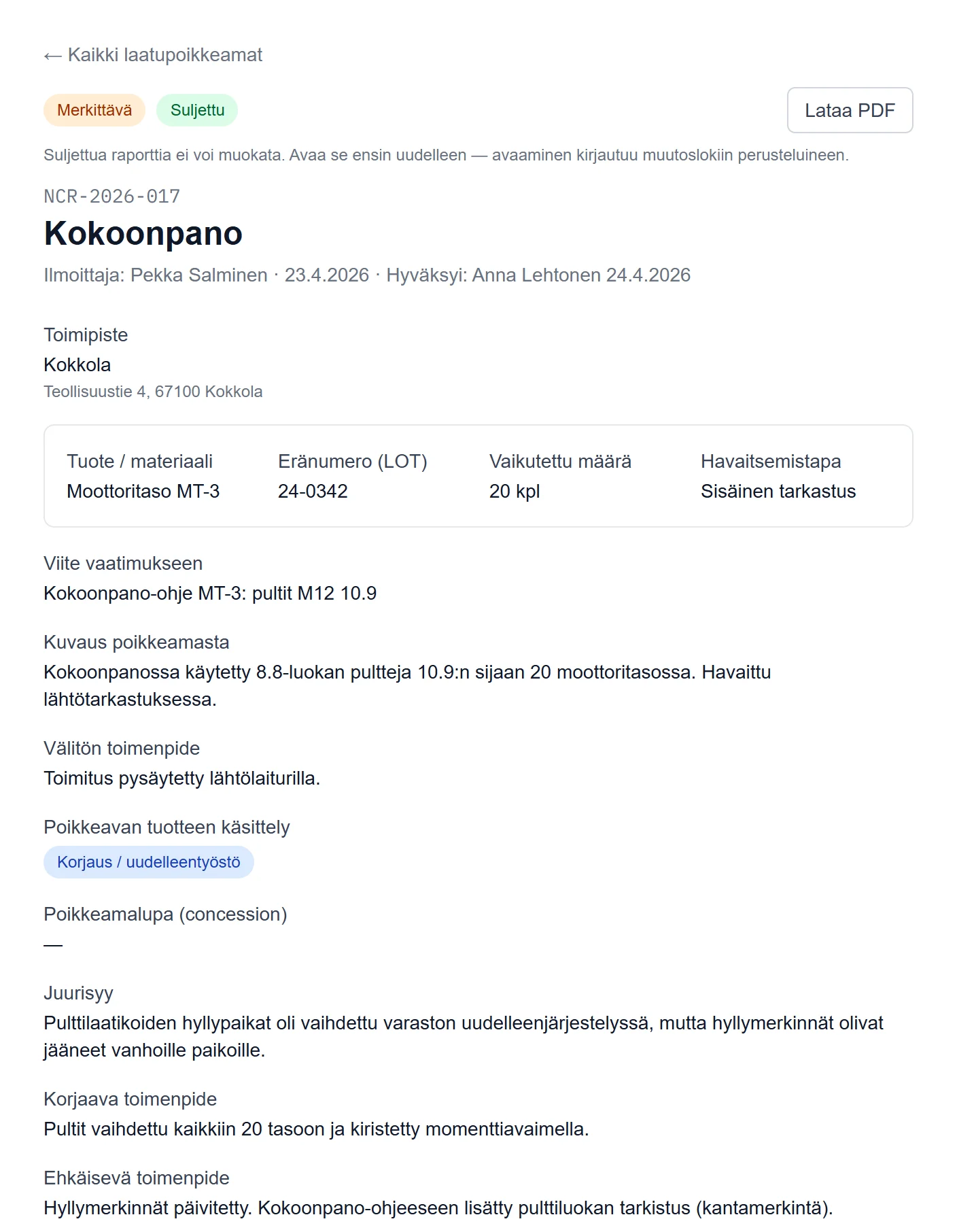 Suljettu laatupoikkeamaraportti juurisyineen ja toimenpiteineen